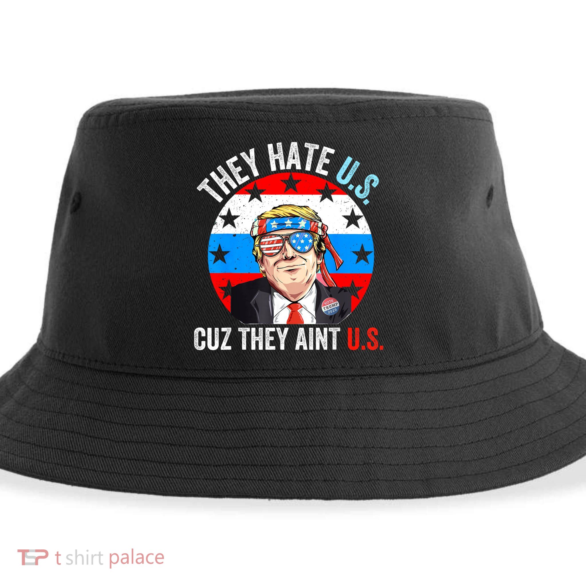 They Hate Us Cuz They Aint Us Funny 4th Of July USA Sustainable Bucket Hat