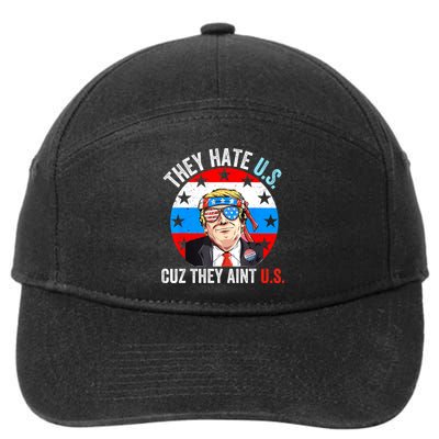 They Hate Us Cuz They Aint Us Funny 4th Of July USA 7-Panel Snapback Hat