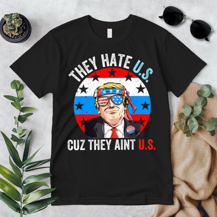 They Hate Us Cuz They Aint Us Funny 4th Of July USA Premium T-Shirt