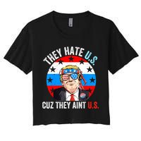 They Hate Us Cuz They Aint Us Funny 4th Of July USA Crop Top