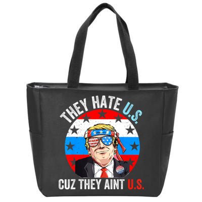 They Hate Us Cuz They Aint Us Funny 4th Of July USA Zip Tote Bag
