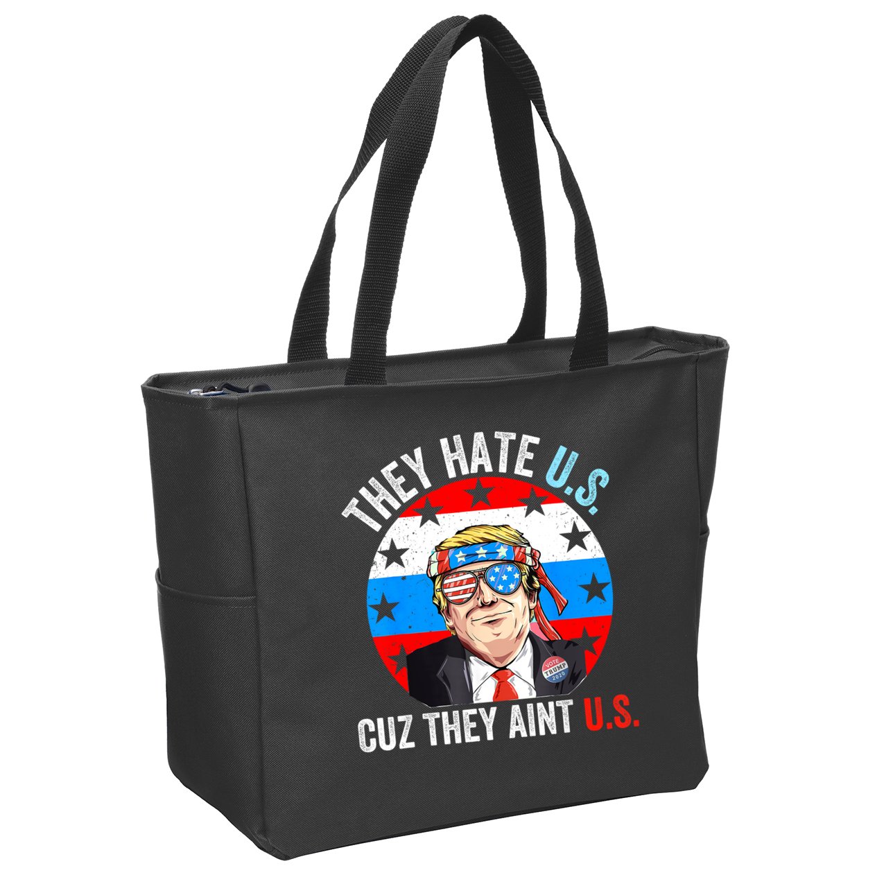 They Hate Us Cuz They Aint Us Funny 4th Of July USA Zip Tote Bag