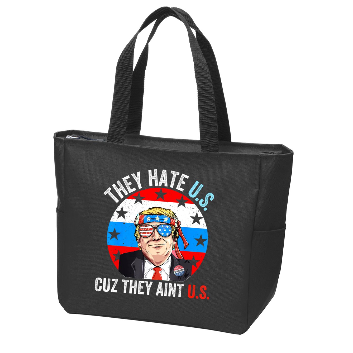 They Hate Us Cuz They Aint Us Funny 4th Of July USA Zip Tote Bag
