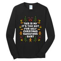 Too Hot Ugly Christmas Sweaters Funny Xmas Men Women Family Tall Long Sleeve T-Shirt