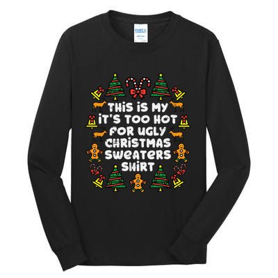 Too Hot Ugly Christmas Sweaters Funny Xmas Men Women Family Tall Long Sleeve T-Shirt