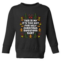 Too Hot Ugly Christmas Sweaters Funny Xmas Men Women Family Toddler Sweatshirt