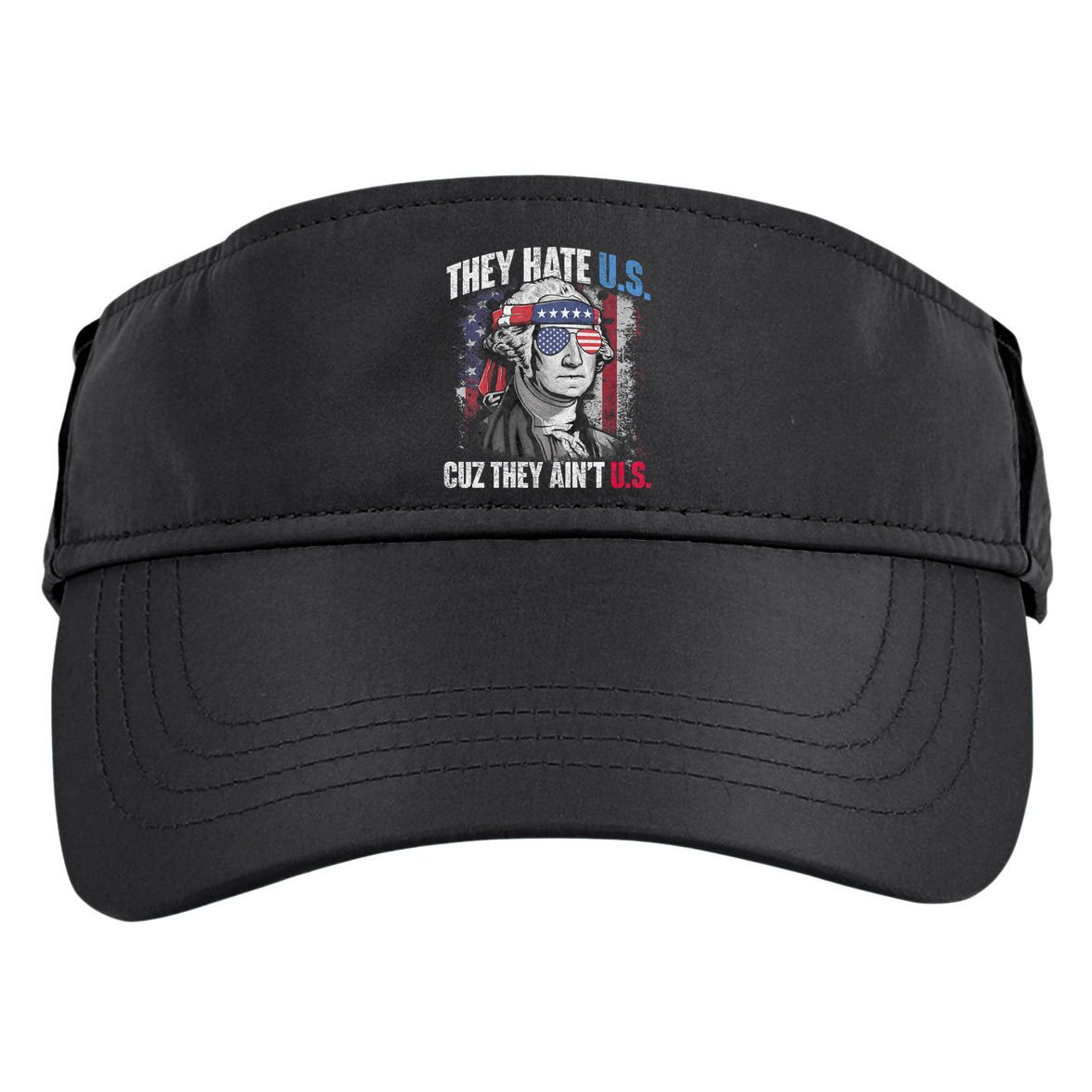 They Hate Us Cuz They AinT Us Usa American Flag 4th Of July Adult Drive Performance Visor