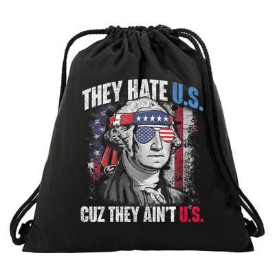 They Hate Us Cuz They AinT Us Usa American Flag 4th Of July Drawstring Bag