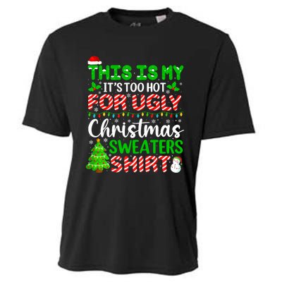 Too Hot Ugly Christmas Sweaters Funny Xmas Family Cooling Performance Crew T-Shirt