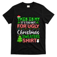 Too Hot Ugly Christmas Sweaters Funny Xmas Family T-Shirt