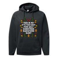 Too Hot Ugly Christmas Sweaters Funny Xmas Family Performance Fleece Hoodie