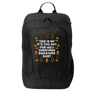 Too Hot Ugly Christmas Sweaters Funny Xmas Family City Backpack