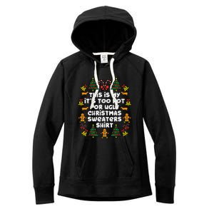 Too Hot Ugly Christmas Sweaters Funny Xmas Family Women's Fleece Hoodie