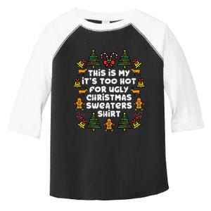 Too Hot Ugly Christmas Sweaters Funny Xmas Family Toddler Fine Jersey T-Shirt