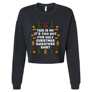 Too Hot Ugly Christmas Sweaters Funny Xmas Family Cropped Pullover Crew