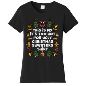 Too Hot Ugly Christmas Sweaters Funny Xmas Family Women's T-Shirt