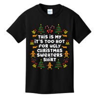 Too Hot Ugly Christmas Sweaters Funny Xmas Family Kids T-Shirt