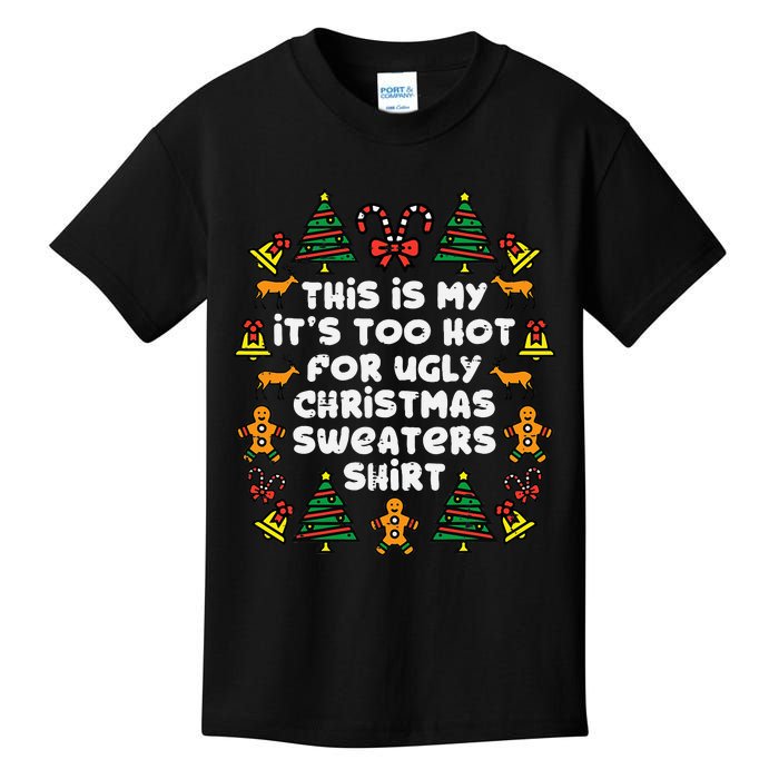 Too Hot Ugly Christmas Sweaters Funny Xmas Family Kids T-Shirt