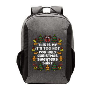 Too Hot Ugly Christmas Sweaters Funny Xmas Family Vector Backpack