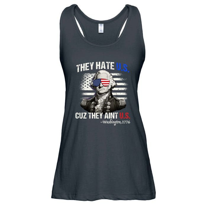 They Hate Us Aint Us George Washington Funny 4th Of July Gift Ladies Essential Flowy Tank