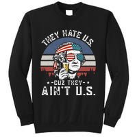 They Hate Us Cuz They Aint Us Funny Fourth 4th Of July Sweatshirt