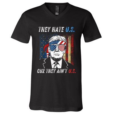 They Hate Us Cuz They AinT Us Funny Trump 4th Of July V-Neck T-Shirt