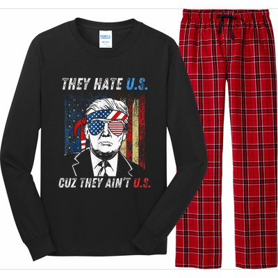 They Hate Us Cuz They AinT Us Funny Trump 4th Of July Long Sleeve Pajama Set