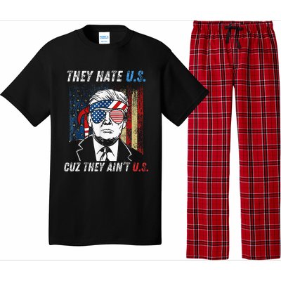 They Hate Us Cuz They AinT Us Funny Trump 4th Of July Pajama Set