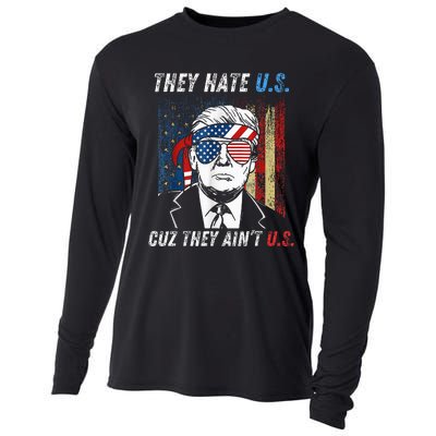 They Hate Us Cuz They AinT Us Funny Trump 4th Of July Cooling Performance Long Sleeve Crew