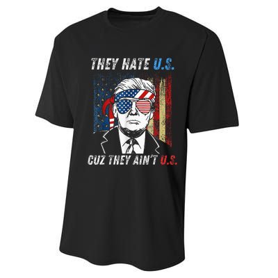 They Hate Us Cuz They AinT Us Funny Trump 4th Of July Performance Sprint T-Shirt