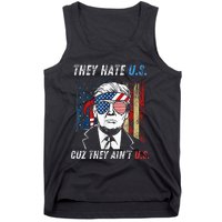 They Hate Us Cuz They AinT Us Funny Trump 4th Of July Tank Top