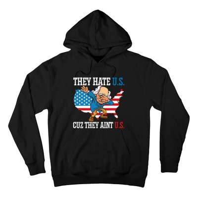 They Hate Us Cuz They AinT Us America Usa Flag 4th Of July Hoodie