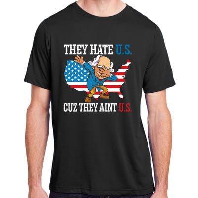 They Hate Us Cuz They AinT Us America Usa Flag 4th Of July Adult ChromaSoft Performance T-Shirt