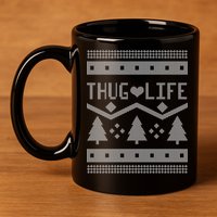 Thug Life Ugly Christmas Sweater 11oz C Handle Ceramic Mug