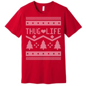 Thug Life Ugly Christmas Sweater Premium T-Shirt