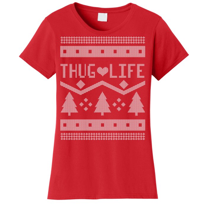 Thug Life Ugly Christmas Sweater Women's T-Shirt