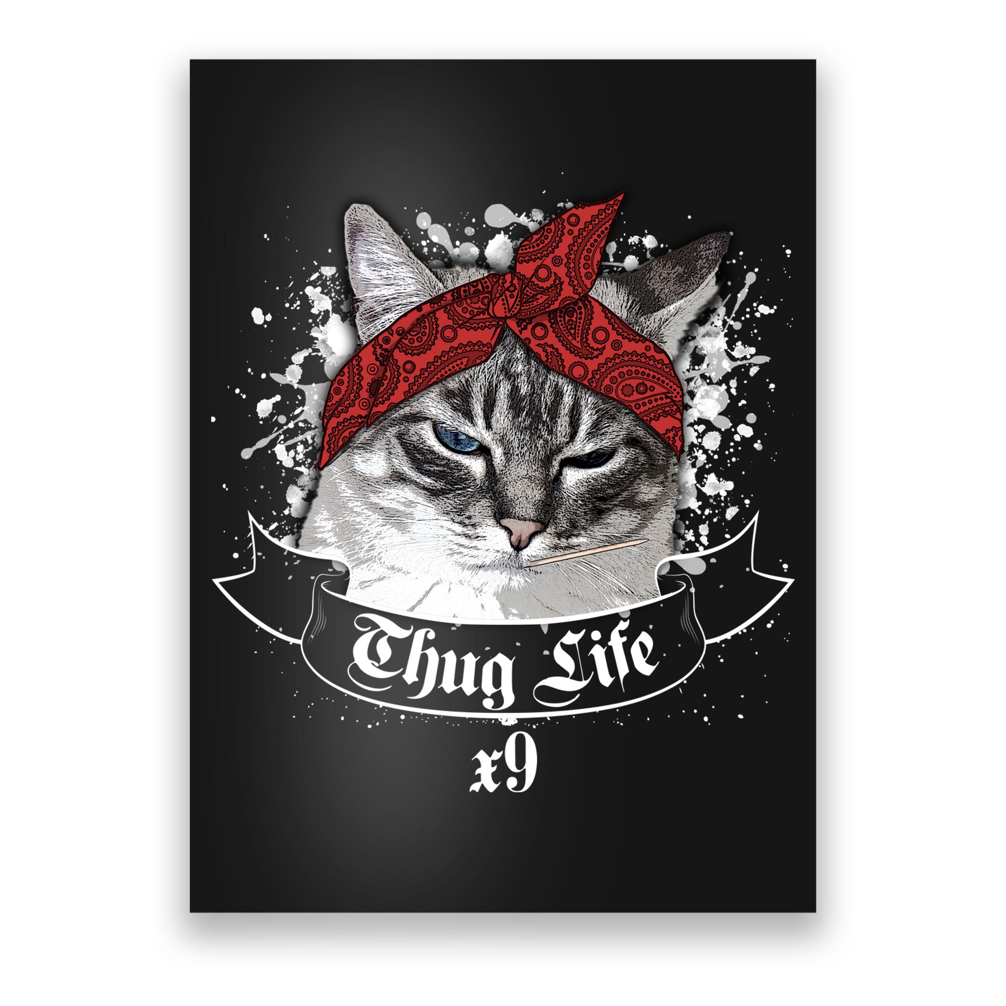 Thug Life X9 Gangster Cat Poster