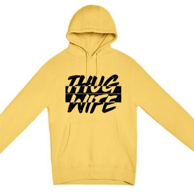 Thug Wife Premium Pullover Hoodie