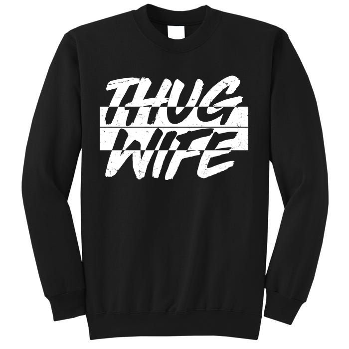 Thug Wife Sweatshirt