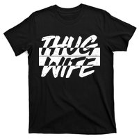 Thug Wife T-Shirt