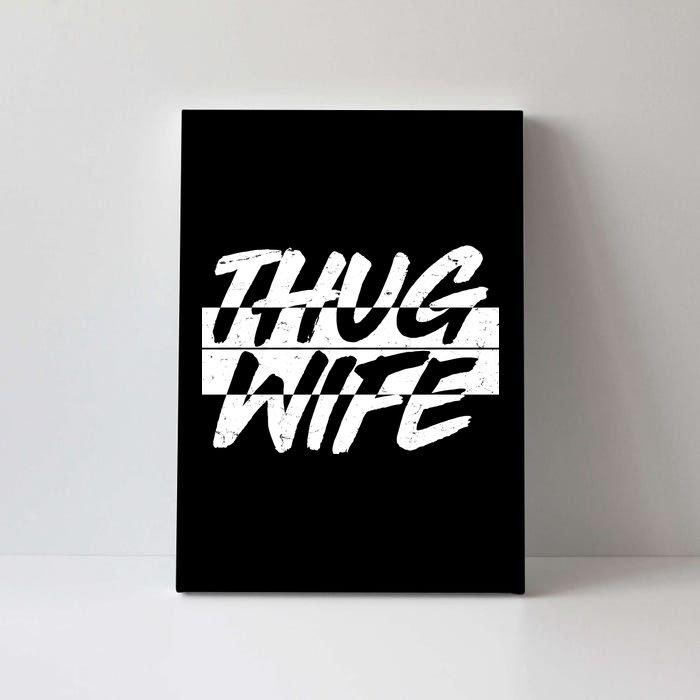 Thug Wife Canvas