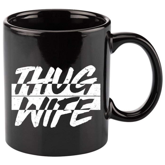 Thug Wife 11oz C Handle Ceramic Mug