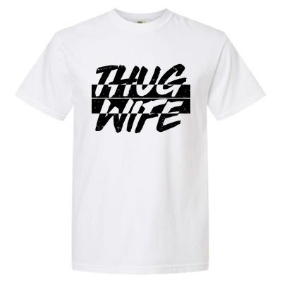 Thug Wife Garment-Dyed Heavyweight T-Shirt