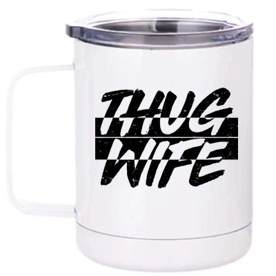 Thug Wife 12 oz Stainless Steel Tumbler Cup