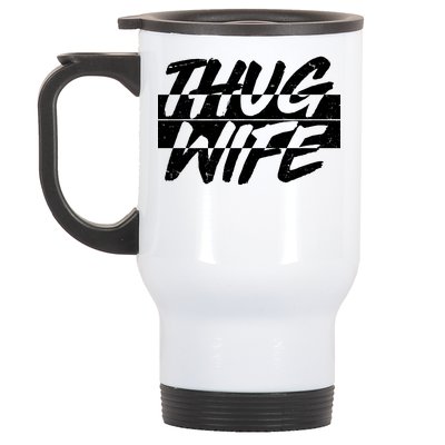 Thug Wife Stainless Steel Travel Mug