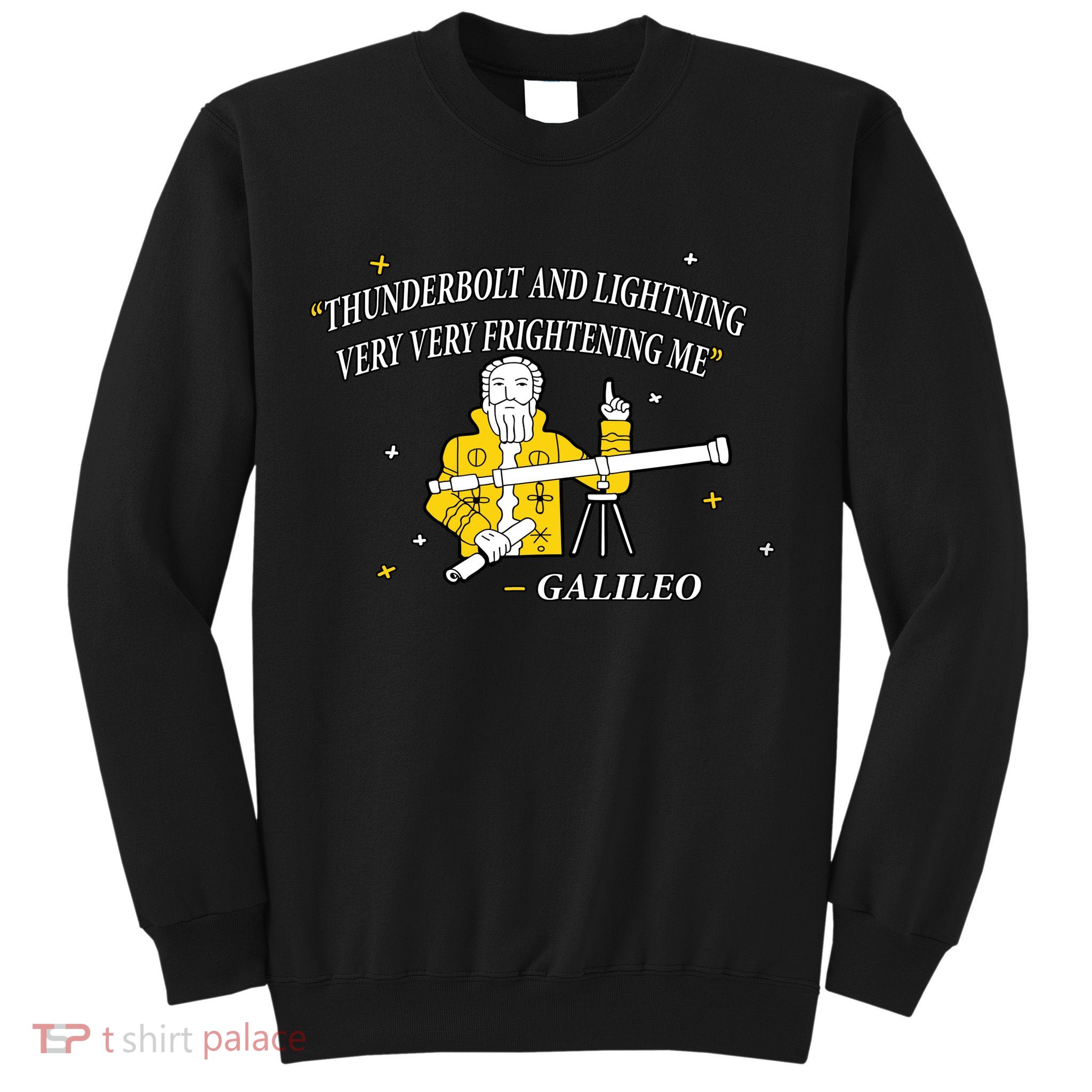 Thunderbolt and Lightning Galileo Sweatshirt