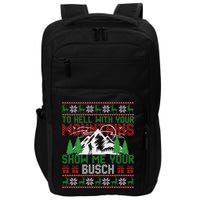 To Hell With Your Mountains Show Me Your Busch Ugly Sweater Great Gift Impact Tech Backpack