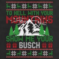 To Hell With Your Mountains Show Me Your Busch Ugly Sweater Great Gift Adult Drive Performance Visor