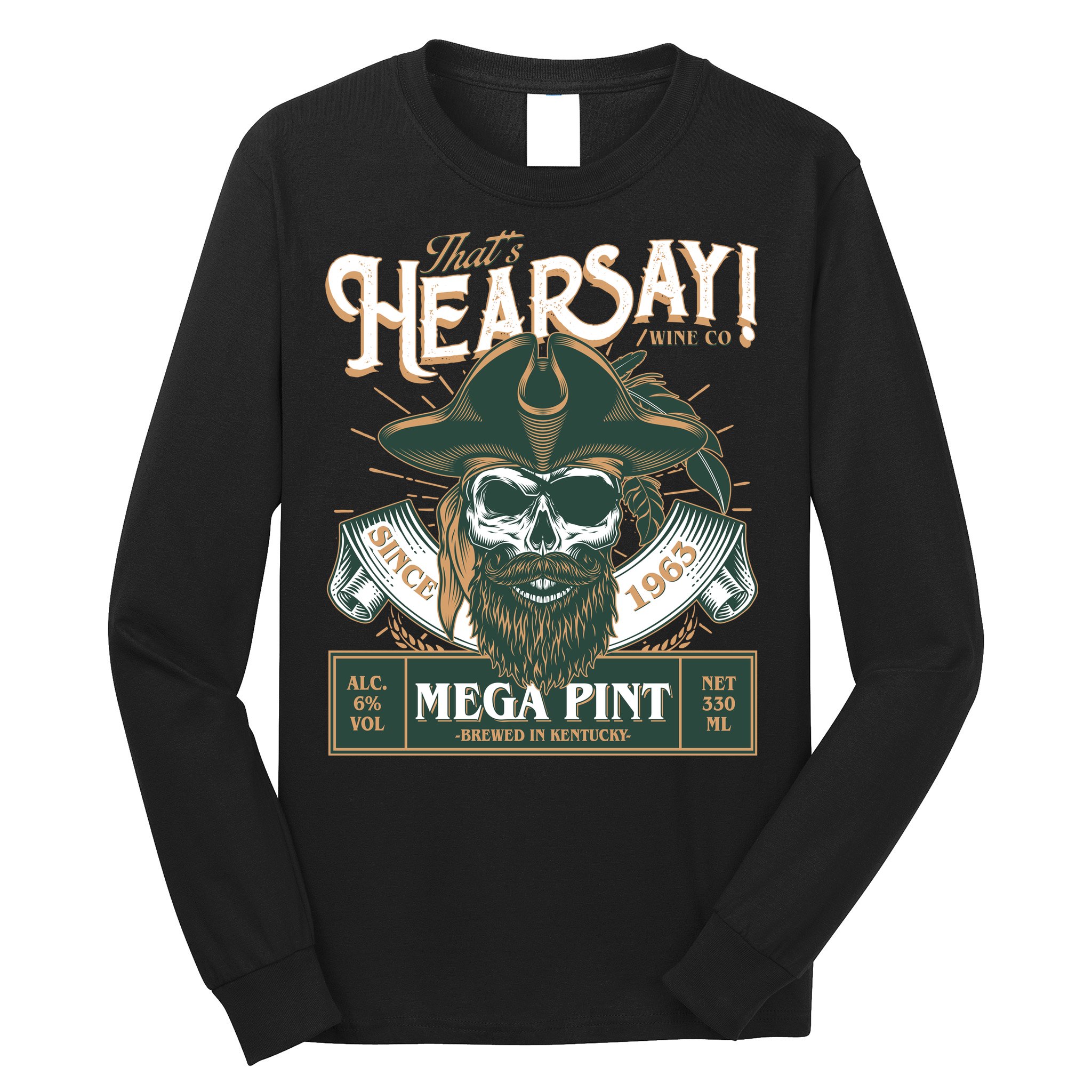 That's Hearsay Wine Co Company Mega Pint Long Sleeve Shirt
