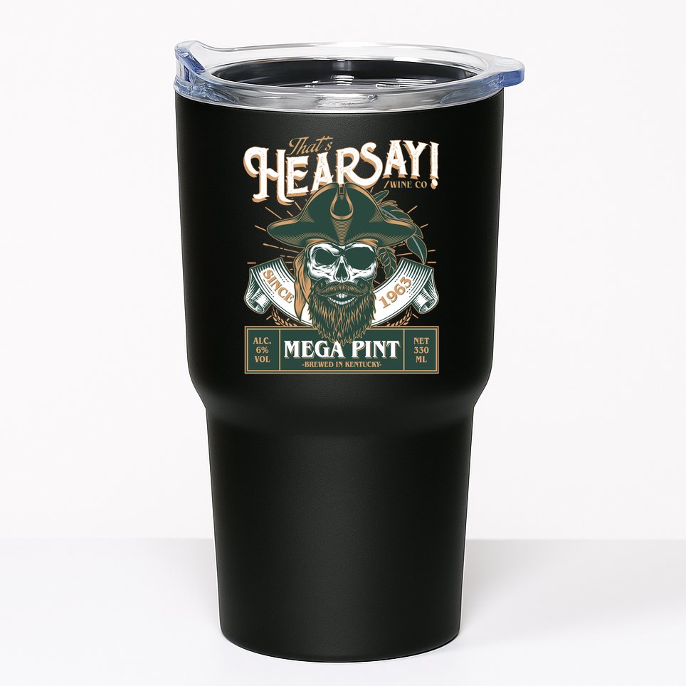 That's Hearsay Wine Co Company Mega Pint Tumbler